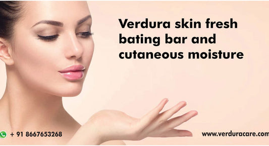 Verdura skin fresh bathing bar and cutaneous moisture